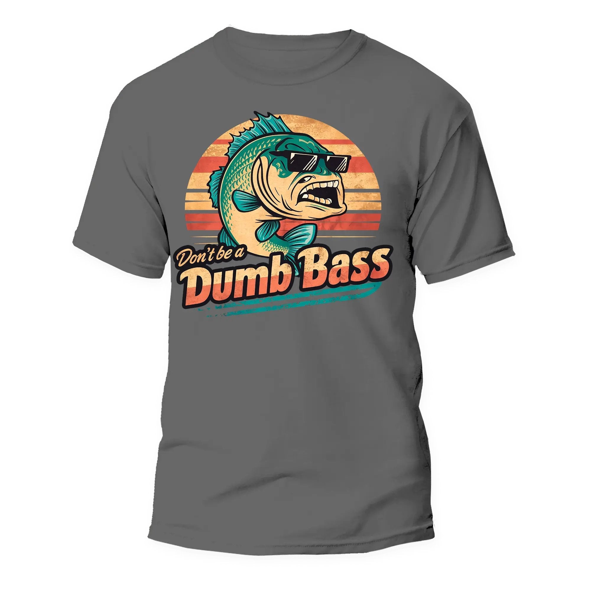Don’t Be a Dumb Bass Graphic Tee
