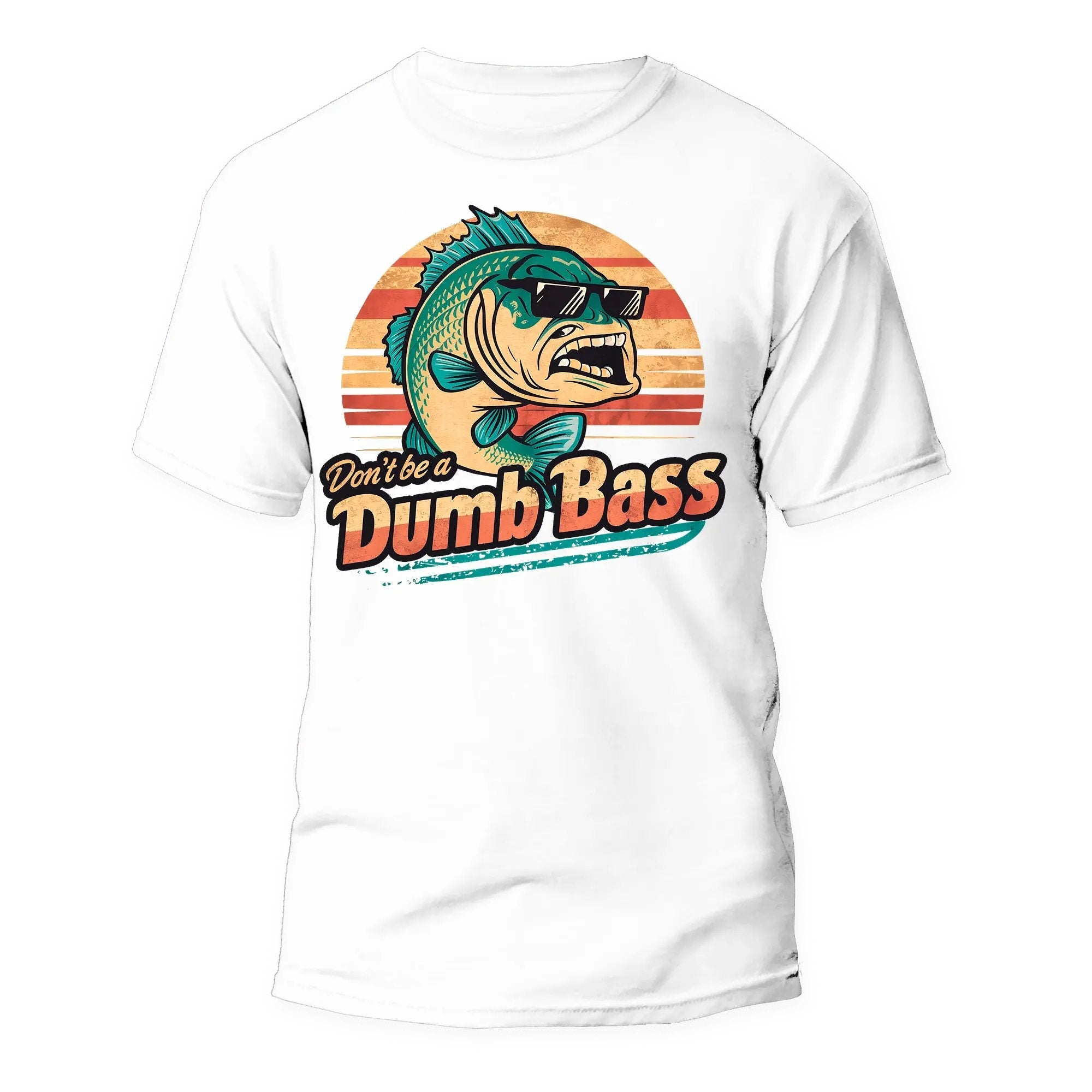 Don’t Be a Dumb Bass Graphic Tee