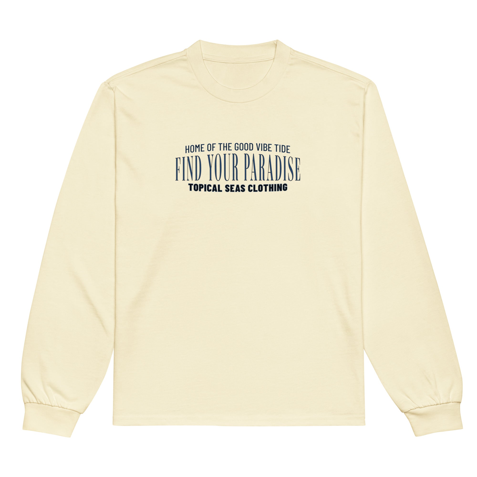 Find Your Paradise Long Sleeve Sweatshirt