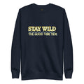 Stay Wild Graphic Sweatshirt