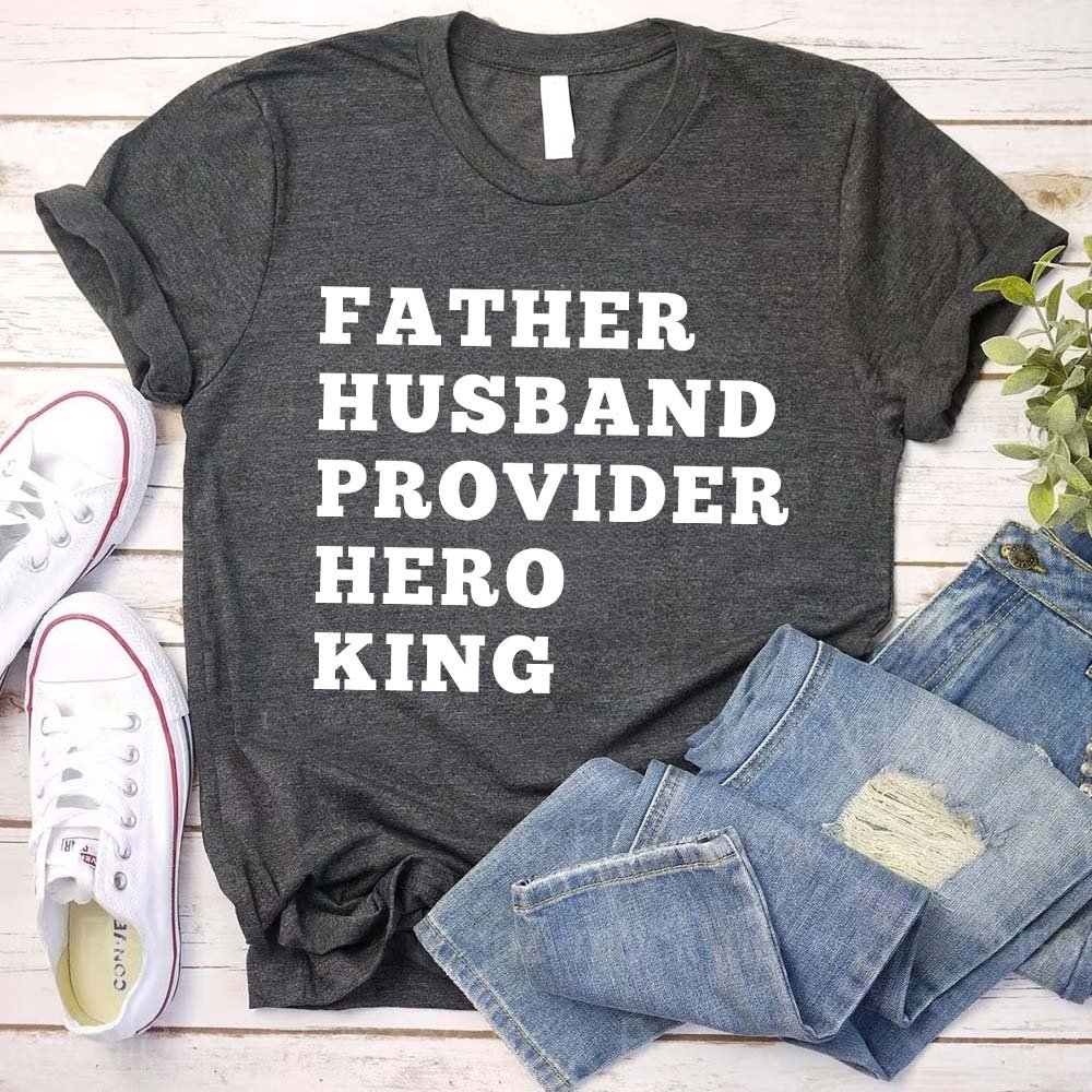 Father. Husband. Provider. King. Graphic Tee