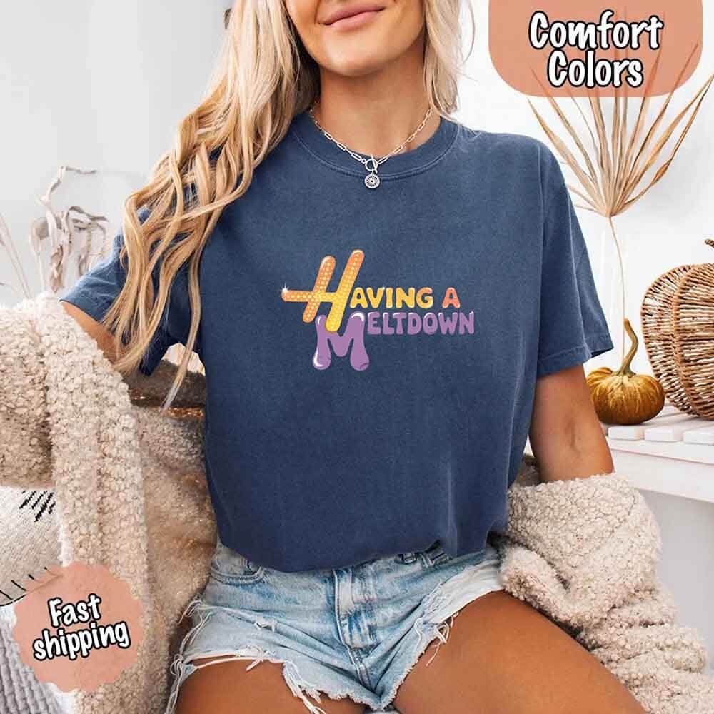 Having a Meltdown Graphic T-Shirt
